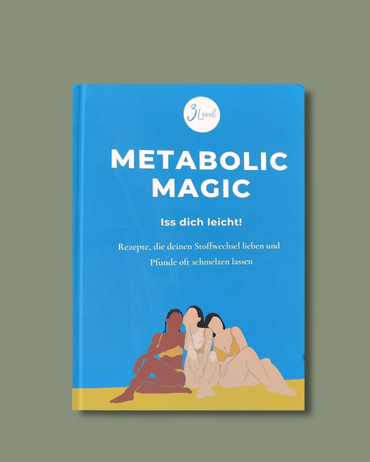 Metabolic Magic – Iss dich leicht!